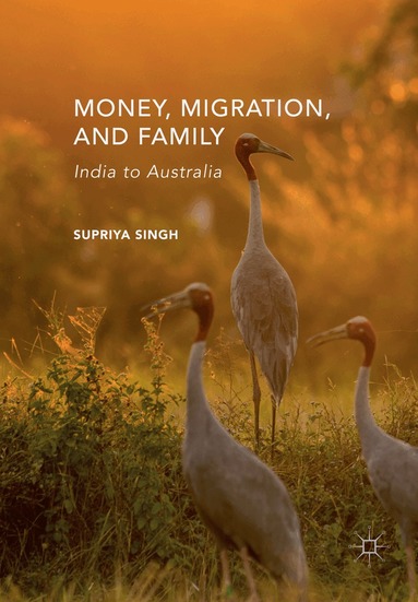 Supriya Singh - Money, Migration, and Family, Häftad
