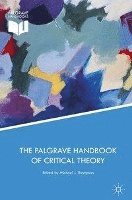 bokomslag The Palgrave Handbook of Critical Theory