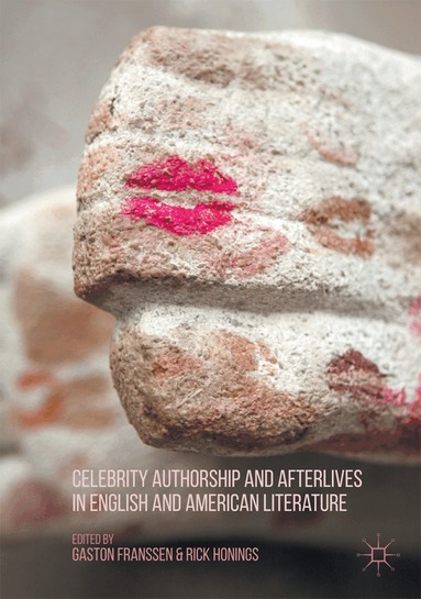 Rick Honings, Gaston Franssen, Rick Honings - Celebrity Authorship and Afterlives in English and American Literature, Häftad