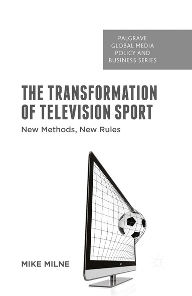 M. Milne - Transformation of Television Sport, Häftad