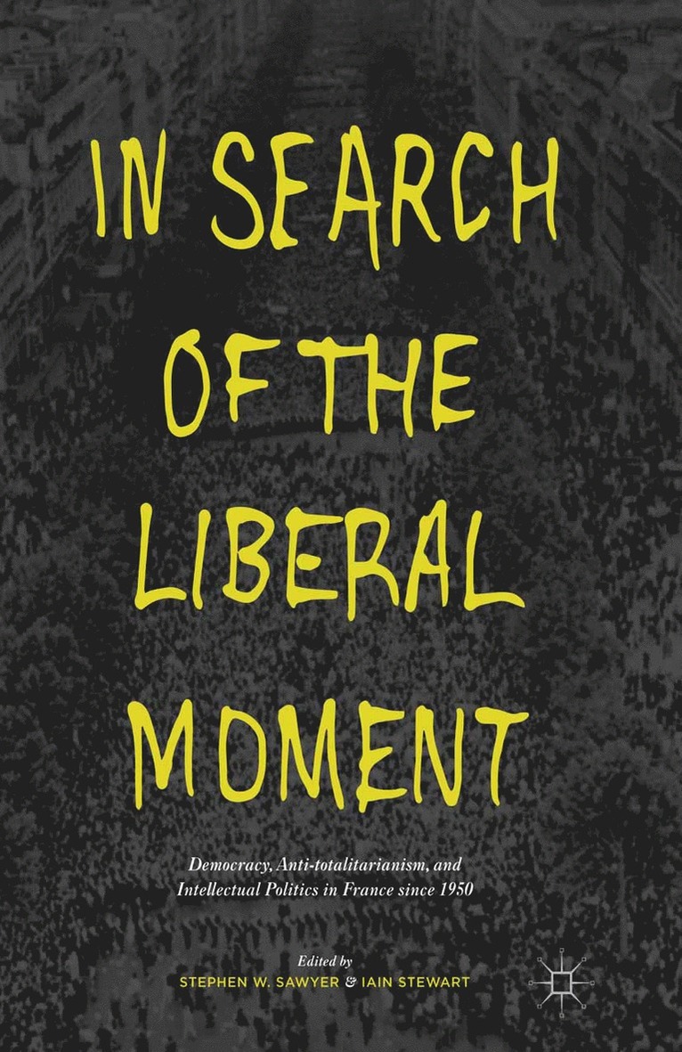 In Search of the Liberal Moment 1