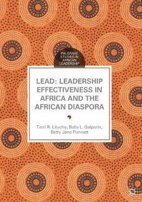LEAD: Leadership Effectiveness in Africa and the African Diaspora 1