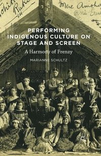 bokomslag Performing Indigenous Culture on Stage and Screen