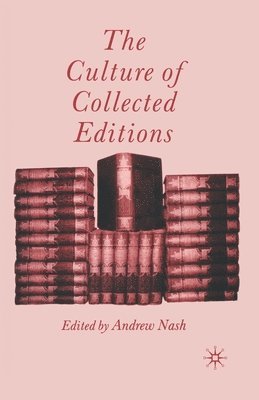 bokomslag Culture of Collected Editions