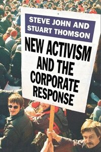 bokomslag New Activism and the Corporate Response