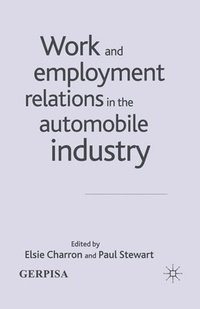 bokomslag Work and Employment Relations in the Automobile Industry