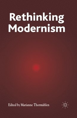 M. Thormählen, M. Thormahlen - Rethinking Modernism, Häftad