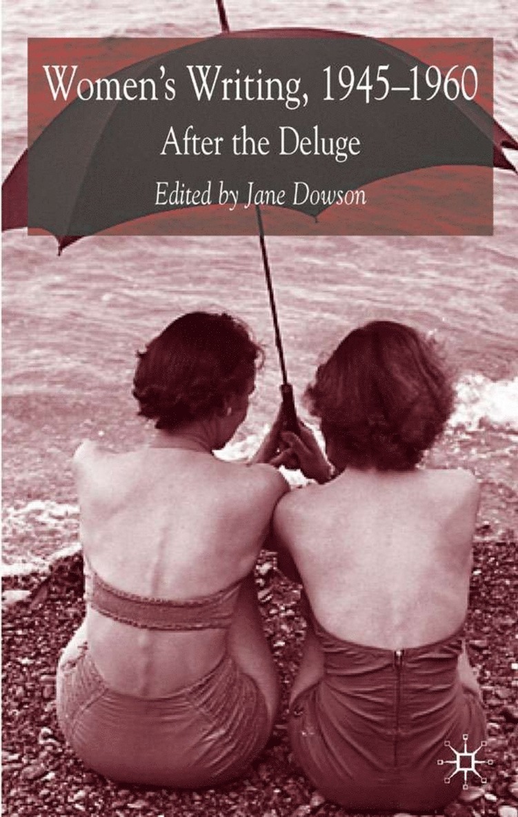 J. Dowson - Women's Writing 1945-1960, Häftad