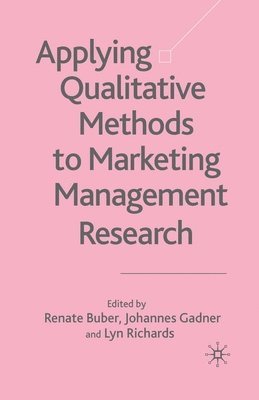 bokomslag Applying Qualitative Methods to Marketing Management Research