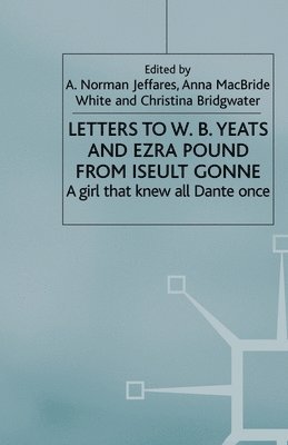 Letters to W.B.Yeats and Ezra Pound from Iseult Gonne 1