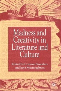 bokomslag Madness and Creativity in Literature and Culture