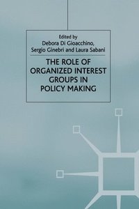 bokomslag Role of Organized Interest Groups in Policy Making