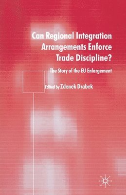 Can Regional Integration Arrangements Enforce Trade Discipline? 1