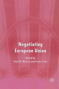 bokomslag Negotiating European Union