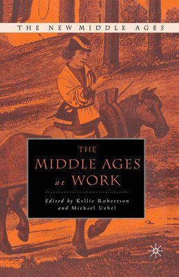 The Middle Ages at Work 1