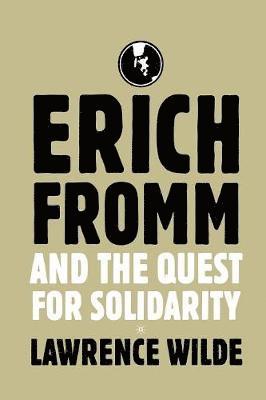 bokomslag Erich Fromm and the Quest for Solidarity