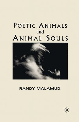 Poetic Animals and Animal Souls 1