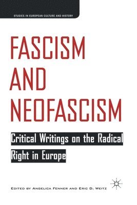 E. Weitz, A. Fenner - Fascism and Neofascism, Häftad
