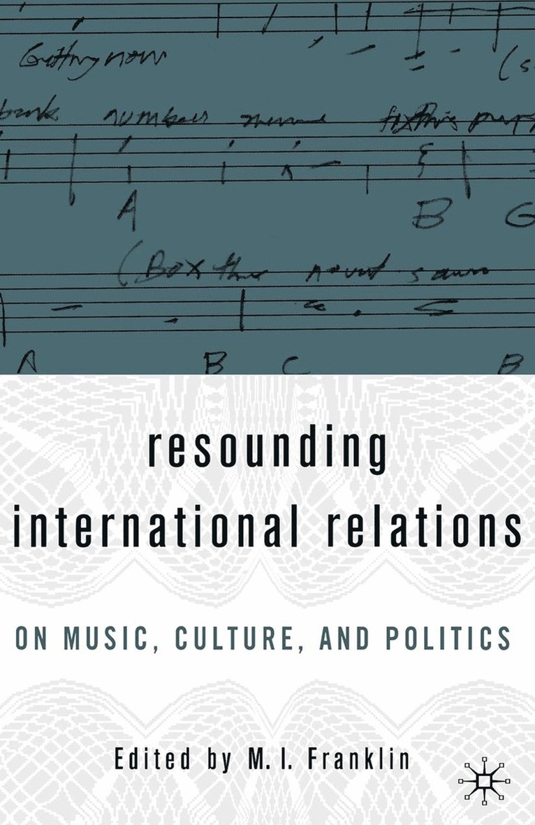 M.I. Franklin, M. I. Franklin - Resounding International Relations, Häftad