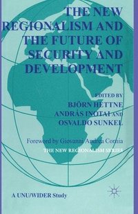 bokomslag The New Regionalism and the Future of Security and Development