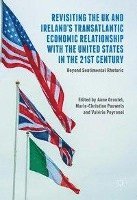 bokomslag Revisiting the UK and Ireland's Transatlantic Economic Relationship with the United States in the 21st Century