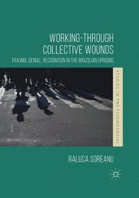 bokomslag Working-through Collective Wounds