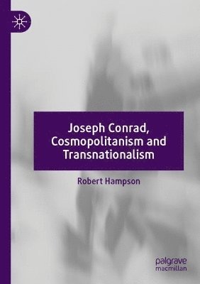 Joseph Conrad, Cosmopolitanism and Transnationalism 1