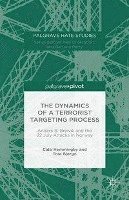 bokomslag The Dynamics of a Terrorist Targeting Process