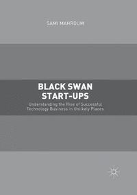 bokomslag Black Swan Start-ups