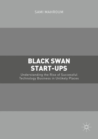 bokomslag Black Swan Start-ups