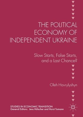 bokomslag The Political Economy of Independent Ukraine