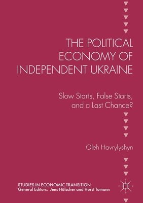 The Political Economy of Independent Ukraine 1