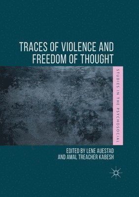 Traces of Violence and Freedom of Thought 1