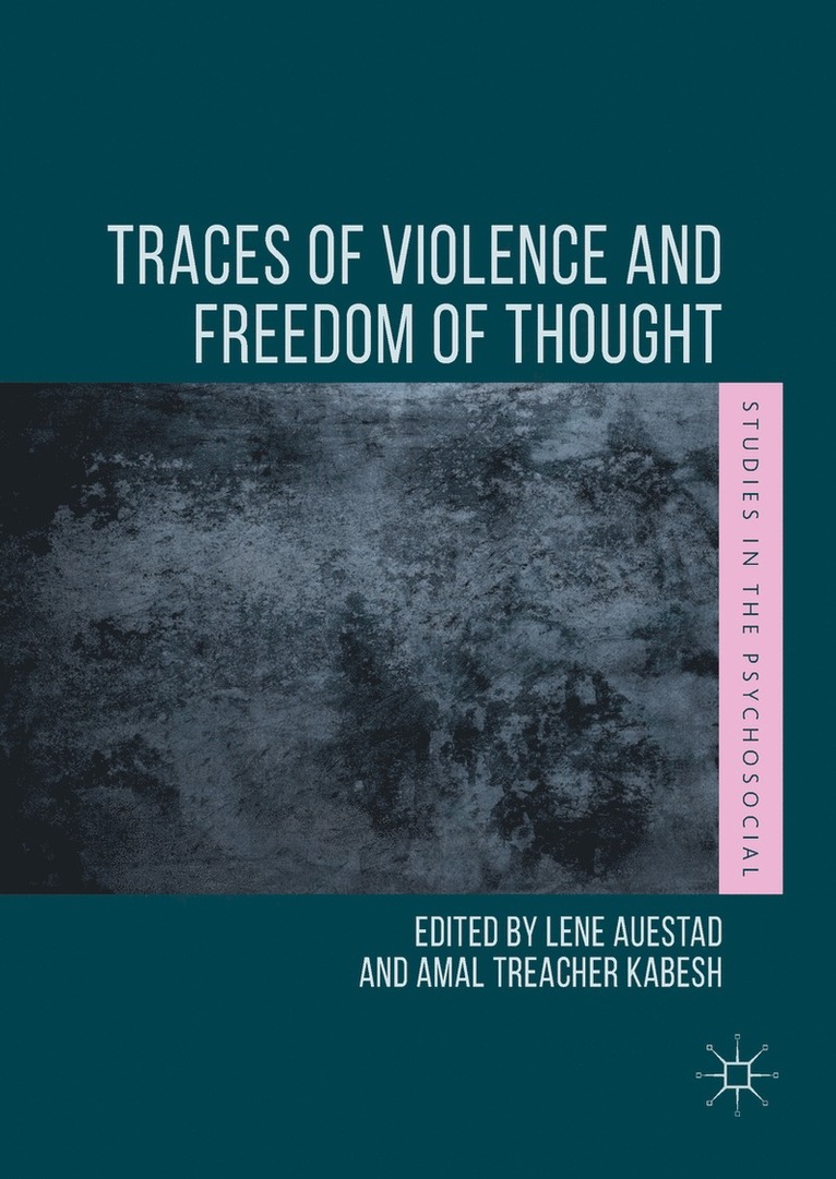 Lene Auestad, Amal Treacher Kabesh - Traces of Violence and Freedom of Thought, Häftad