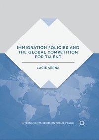 bokomslag Immigration Policies and the Global Competition for Talent