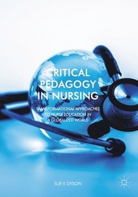 bokomslag Critical Pedagogy in Nursing