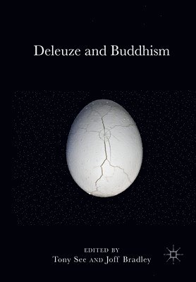Tony See, Joff Bradley - Deleuze and Buddhism, Häftad