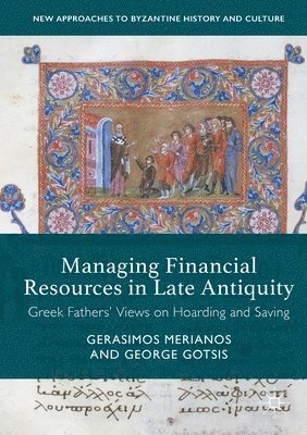 Managing Financial Resources in Late Antiquity 1