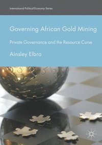 bokomslag Governing African Gold Mining