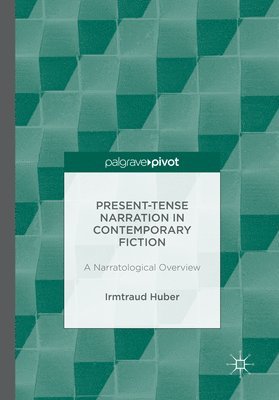 Present Tense Narration in Contemporary Fiction 1