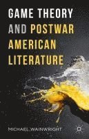 bokomslag Game Theory and Postwar American Literature