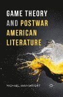 Game Theory and Postwar American Literature 1