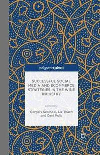 bokomslag Successful Social Media and Ecommerce Strategies in the Wine Industry