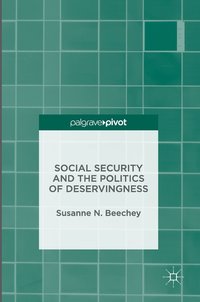 bokomslag Social Security and the Politics of Deservingness