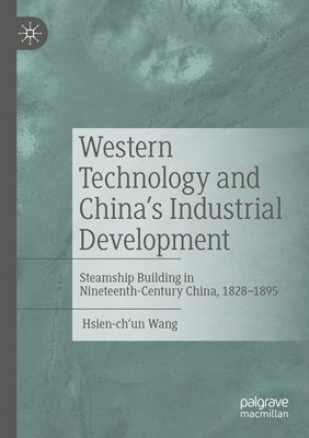bokomslag Western Technology and China's Industrial Development