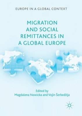 bokomslag Migration and Social Remittances in a Global Europe