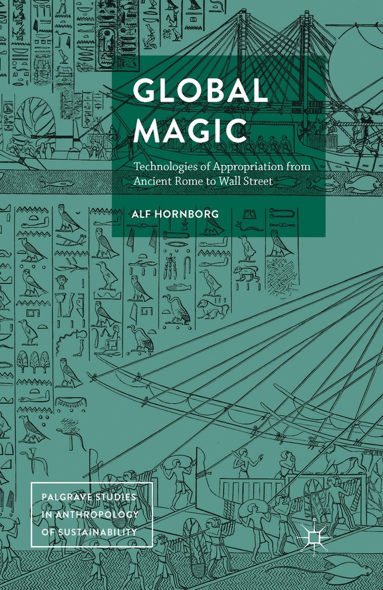 Alf Hornborg - Global Magic, Häftad