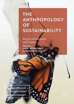 The Anthropology of Sustainability 1