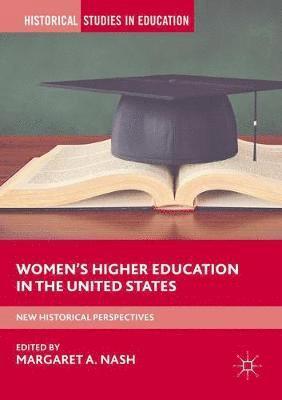 bokomslag Womens Higher Education in the United States