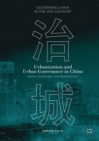 bokomslag Urbanization and Urban Governance in China